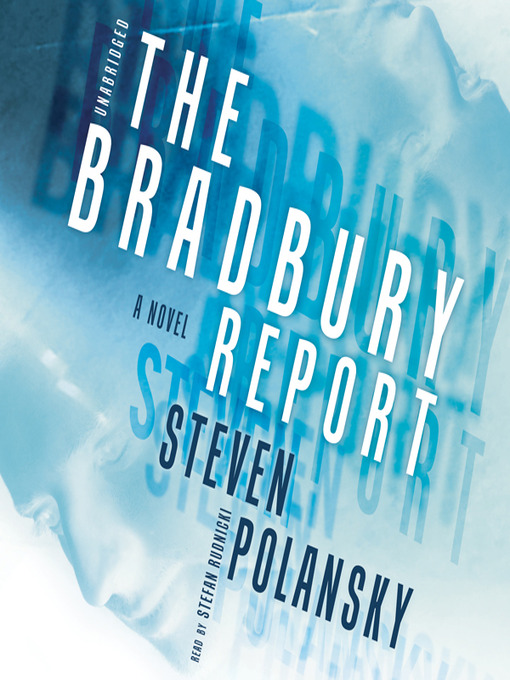 Title details for The Bradbury Report by Steven Polansky - Wait list